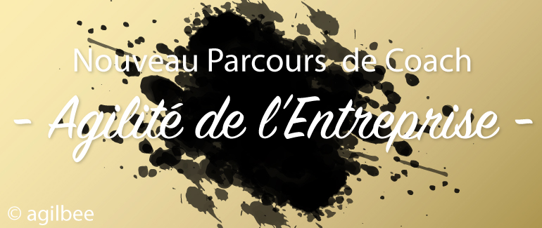 Blog & GameLab 6 Agilbee annonce un nouveau parcours certifiant en Europe sur l’Agilité de l’Entreprise