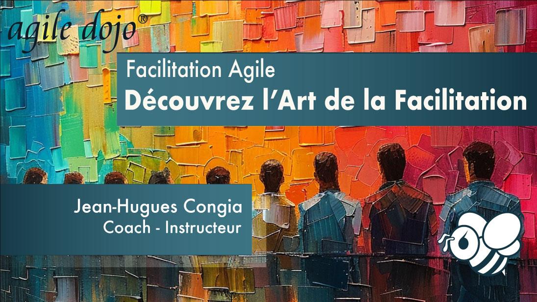 AgileDojo® - Découvrez l'Art de la Facilitation Agile